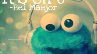 It's On You - Bei Maejor
