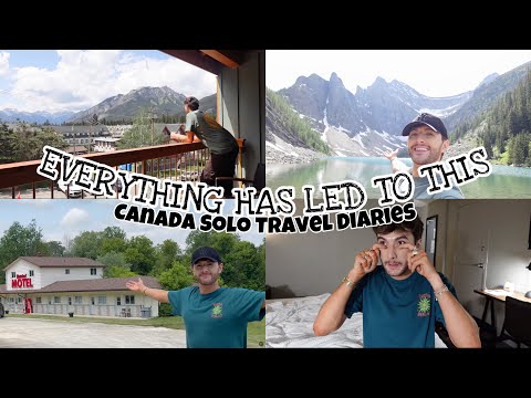 Everything has led to THIS...Canada Solo Travel Diaries xxx