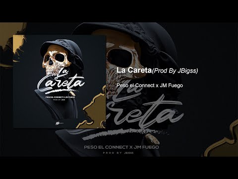 Peso El Connect x JM Fuego - La Careta (Prod By JBigss)