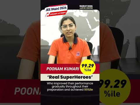 Poonam Kumari Scores 99.29 Percentile in JEE Main 2026 | Narayana Jaipur “Real SuperHeroes”