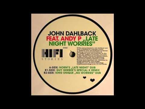 John Dahlback feat. Andy P - Late Night Worries (Look Inside)