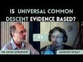 (LIVE) DEBATE: Dr. Kevin Anderson vs. Jackson Wheat - Is Universal Common Descent Evidence Based?