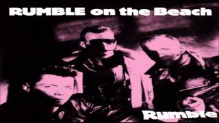 Rumble On The Beach- Ca plane pour moi.