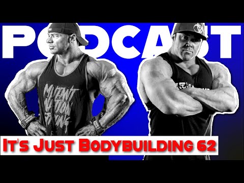 IT'S JUST BODYBUILDING PODCAST 62 - TRAINED W/ DANTE, QA - DUSTY HANSHAW, RON PARTLOW