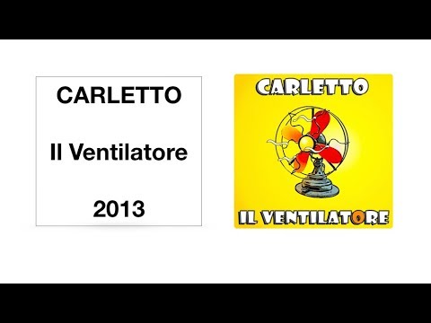 CARLETTO Il Ventilatore (Official Video)