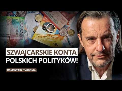 Swiss Accounts of Polish Politicians! - Commentary of the Week | Witold Gadowski