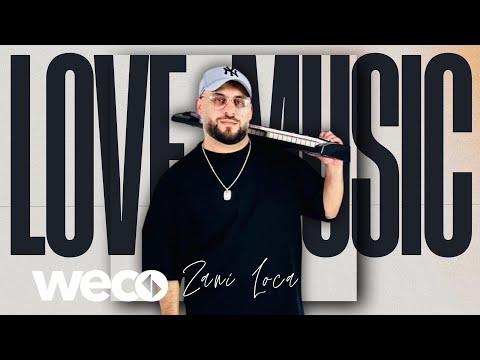 Zani Loca - Love Music