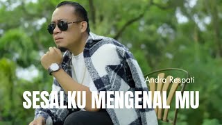 Download lagu SESALKU MENGENALMU - Andra Respati ( MV) mp3