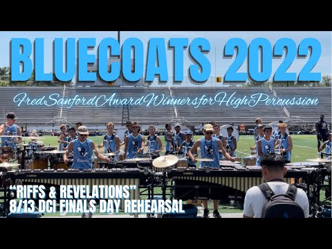Bluecoats Percussion Ensemble 2022 - "Riffs & Revelations" - 8/13 DCI Finals Day Rehearsal