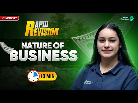 Nature and Purpose of Business | CBSE Class -11 Business  | Full Chapter in 10 Mins | Rapid Revision