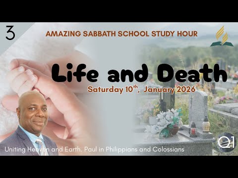 Lesson 3 Q1: Life and Death | AMAZING Sabbath School Study Hour | 2026