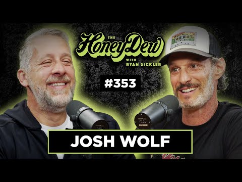 HoneyDew Podcast #353 | Josh Wolf - Taking My Son to Rehab