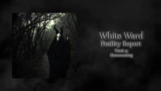 White Ward - Homecoming