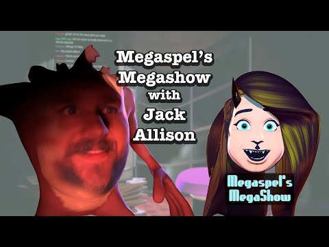 Megaspel's Megashow #6 - Jack Allison