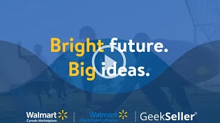 How to Sell on Walmart Canada and Mexico with GeekSeller - Webinar 2023