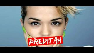 Rita Ora Vs Preditah - This is How we Do (Bootleg)