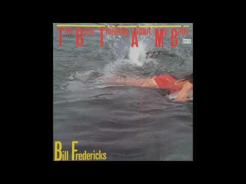 Bill Fredericks - Too Busy Thinking About My Baby (1983)