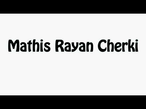 Learn How To Pronounce Mathis Rayan Cherki