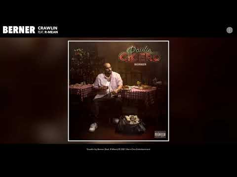 Berner feat. R Mean - Crawlin (Audio)