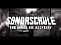 SONDASCHULE - Für immer nie nüchtern (Offizielles Video)