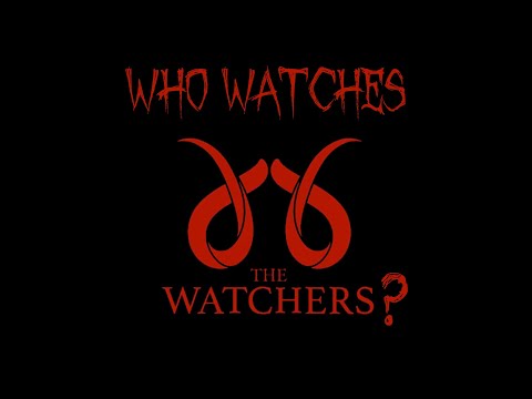 Who Watches The Watchers?