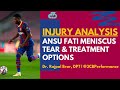 Expert explains Ansu Fati injury (meniscus), treatment & career impact