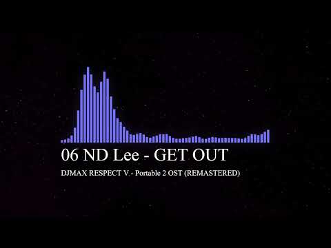 [DJMAX V OST] 06 ND Lee - GET OUT