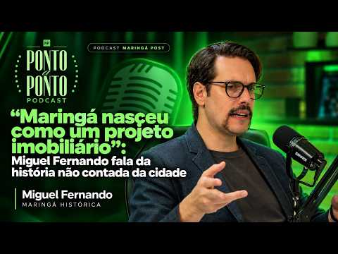 "Maringá nasceu como um projeto imobiliário": Miguel Fernando fala da história não contada da cidade