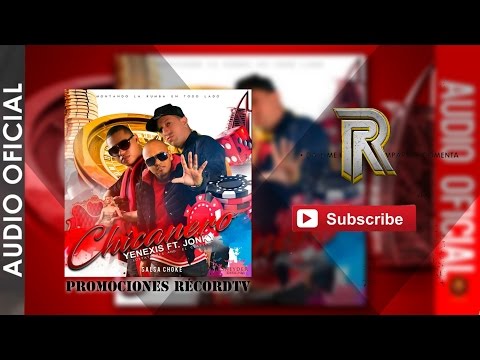 Chicanero Yenexis Ft Jonki Salsa choke 2017 [PromociónesRécordTv] Lo Más Nuevo