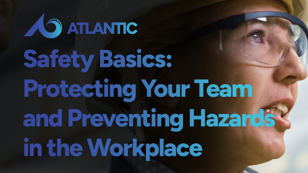 Safety Basics: Protecting Your Team and Preventing Hazards in the Workplace