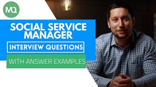 Social Service Manager Interview Questions with Answer Examples