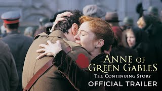 Anne of Green Gables: The Continuing Story- Official Trailer