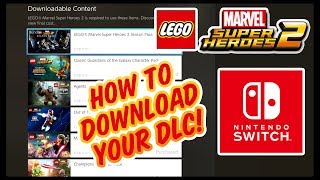 LEGO Marvel Super Heroes 2 Nintendo Switch: How To Download DLC Content