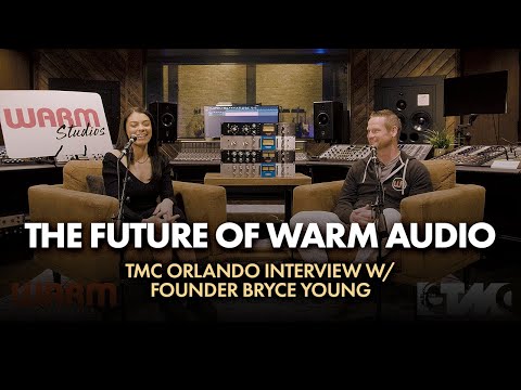 The Future Of Warm Audio | TMC Orlando Interview w/ Founder Bryce Young