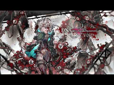 [Cytoid] DNA яєѕуη¢няσηιzαтιση - V0iD【Music】