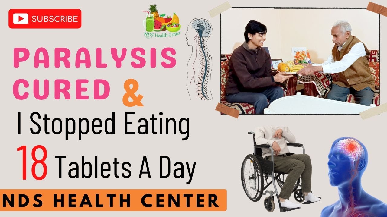 Paralysis Healed & Stopped Eating 18 Tablets A Day By Dr. Zarna Patel (NDS) | New Diet System