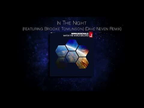 Markus Schulz - In The Night (featuring Brooke Tomlinson) (Dave Neven Remix)