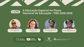 A Educação Especial no Plano Nacional de Educação - PNE  2026-2036