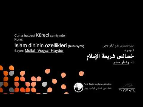 Cuma hutbesi (İslam dininin özellikleri) 28/10/2016