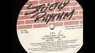 U.P.I. ‎-- That String Track - Ain't No