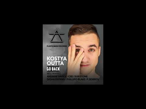 Kostya Outta - Go Back (Phillipo Blake Remix) [Go Back EP]