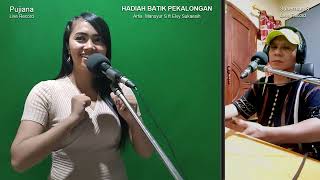 Download lagu Hadiah Batik Pekalongan ~ Pujiana ft Suherman S mp3