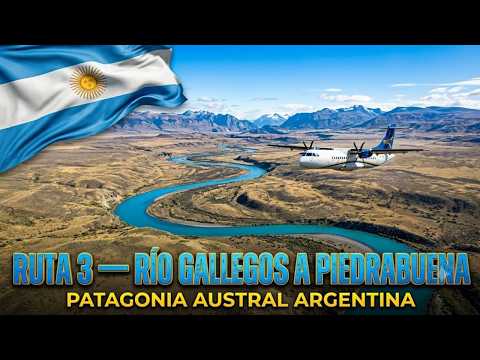 DESDE RÍO GALLEGOS HASTA PIEDRABUENA — Ruta 3 por la Patagonia Austral
