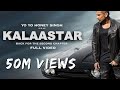 Kalaaster Full Video Honey 3 0 Yo Yo Honey Singh Sonakshi Sinha Honeysingh Zeemusiccompany