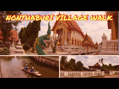 Nonthaburi Thailand Scenes Soi Bangrak 24 / 25 Village & Wat bang Pai Walk 2021