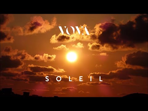 VOVA - SOLEIL [Confinement - Jour 1]