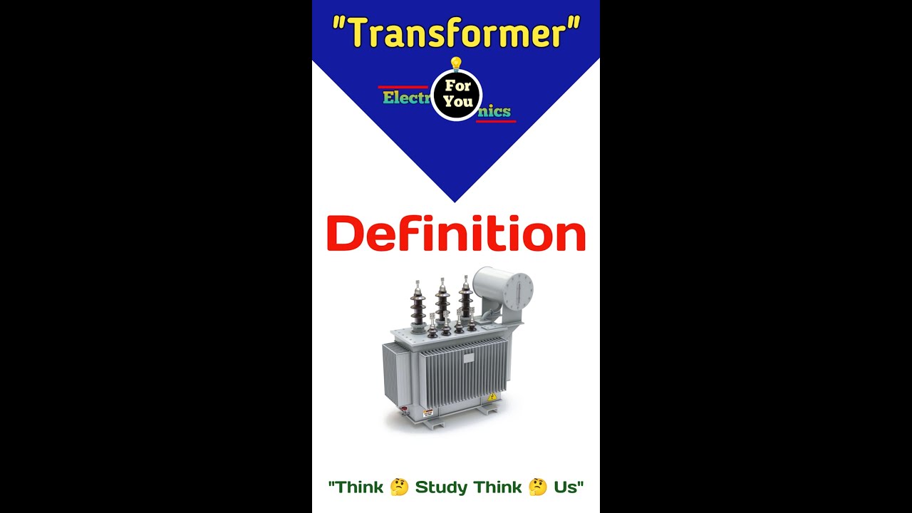 Transformers | Transformer Definition