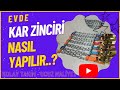 Kar Zinciri Yapımı - Kolay Takım Kar Zinciri ve Montaj Aşaması..