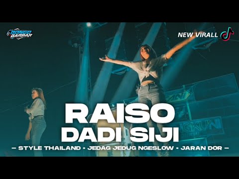 DJ RAISO DADI SIJI • STYLE THAILAND X JEDAG JEDUG SLOW BONGOBARBAR