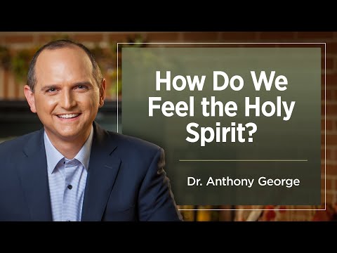 How Do We Feel the Holy Spirit? - April 9, 2025
